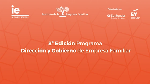 8ª edición del Programa Dirección y Gobierno de Empresa Familiar