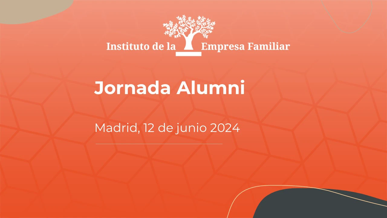 Jornada Alumni 2024 del programa Dirección y Gobierno de Empresa Familiar