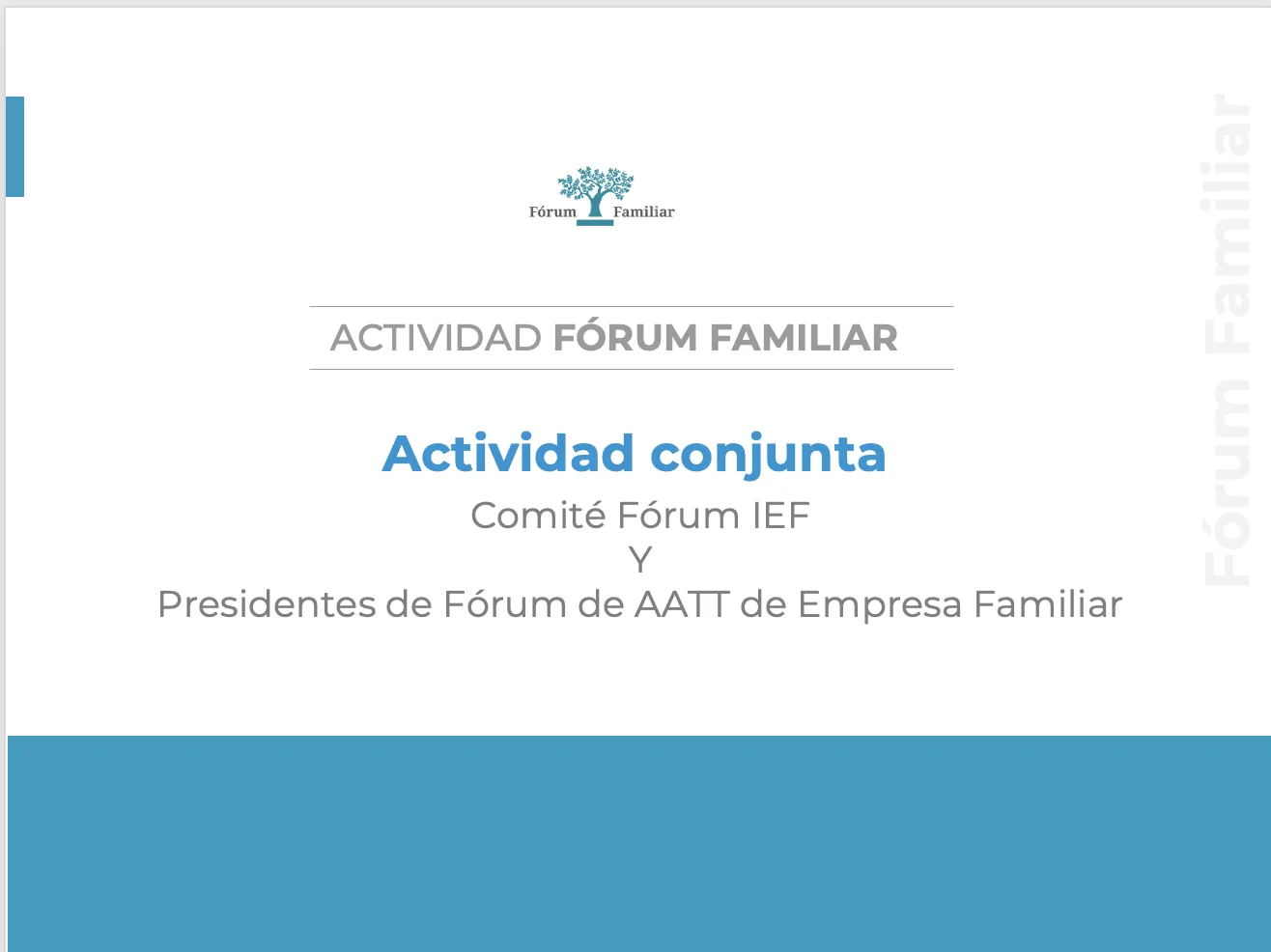 Actividad conjunta Comité Fórum IEF y presidentes de Fórum de AATT de empresa familiar