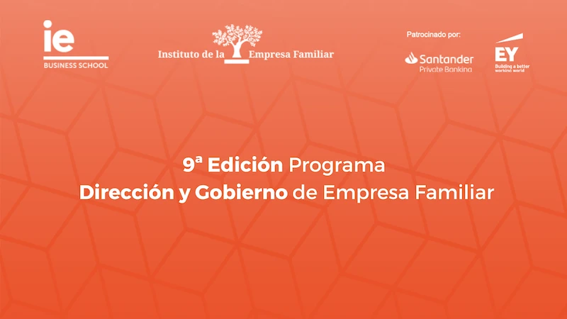 9ª edición del Programa Dirección y Gobierno de Empresa Familiar