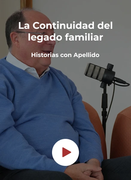 La continuidad del legado familiar: arraigo, formación e innovación